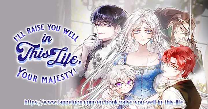 Read manga I'll Raise You Well in This Life, Your Majesty! online